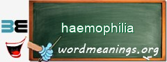 WordMeaning blackboard for haemophilia